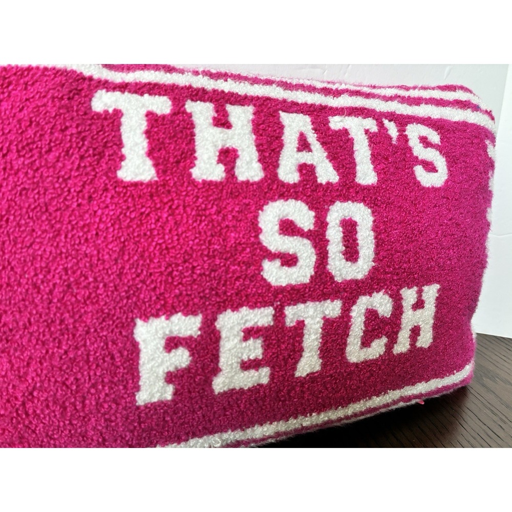 Mean Girls That's So Fetch Throw Pillow Hot Pink Maximalist Decor Hook & Loop